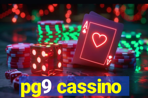pg9 cassino